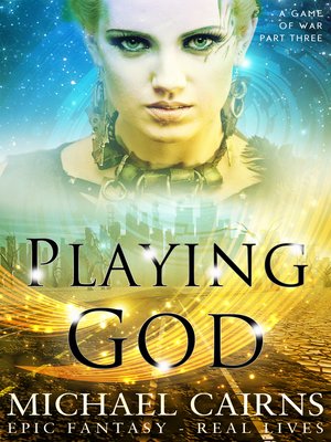 cover image of Playing God (A Game of War, Part Three)